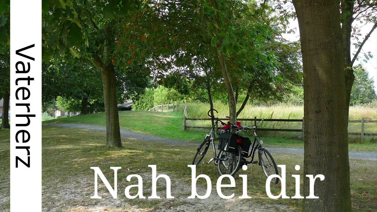Nah bei dir - Vaterherz