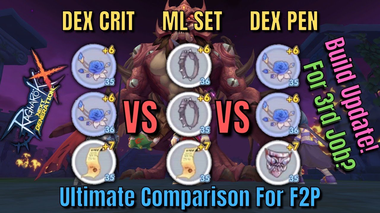 DEX Crit vs DEX Pen vs ML Set For F2P | Full Build Comparison - Ragnarok X Next Generation [ROX]