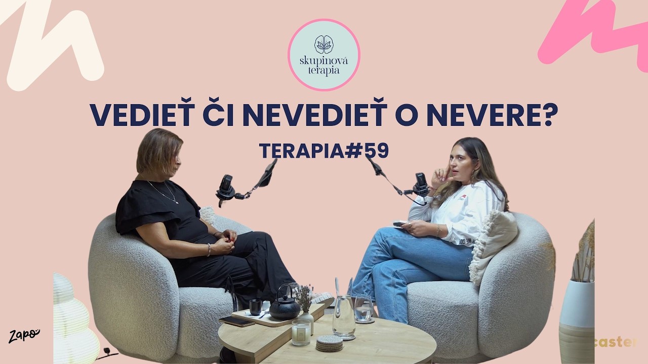 Čo je nevera: Ako Začína a Ako Ju Riešiť / s Renáta Kočišová - Terapia  päťdesiatadeviata