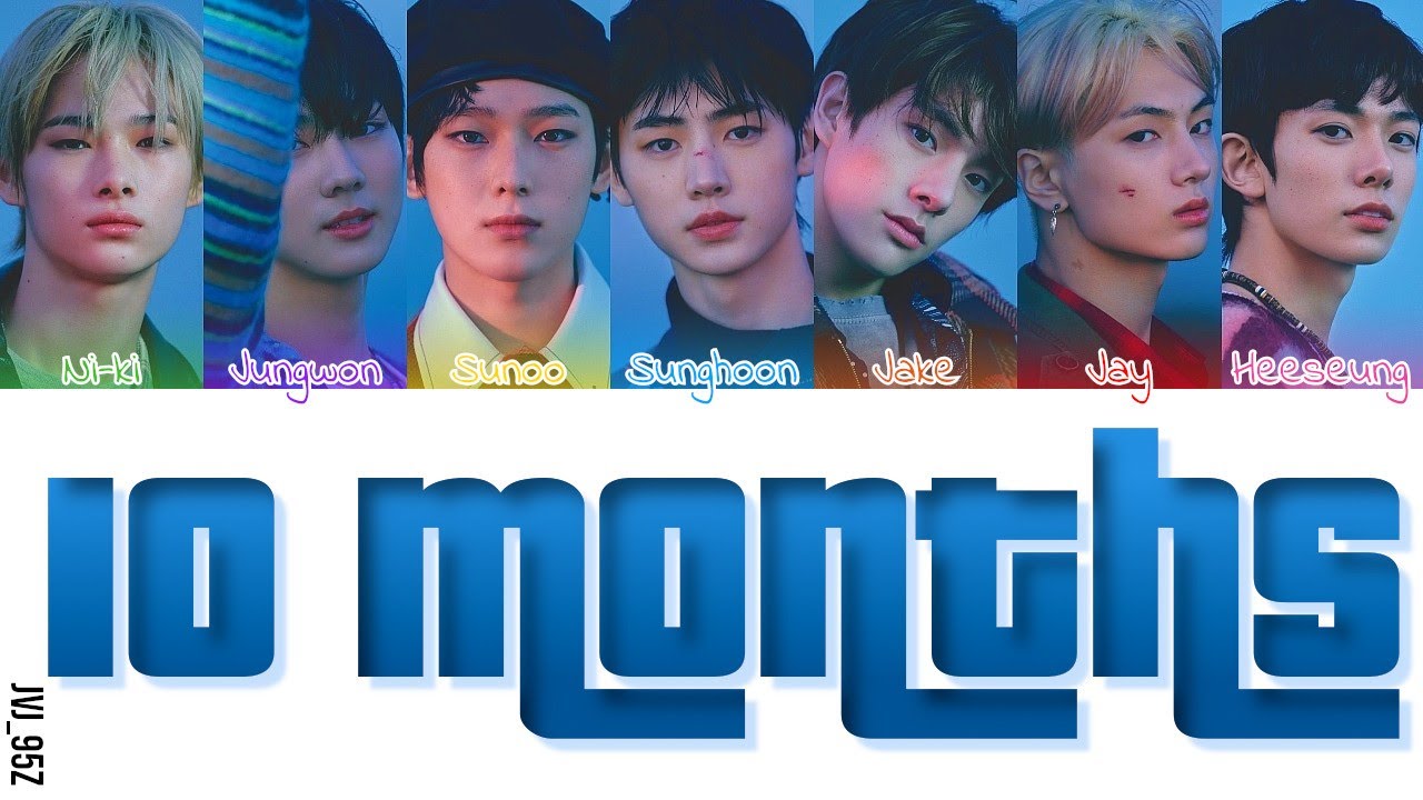 ENHYPEN(엔하이픈) - 10 Months (Colour Coded Lyrics Han/Rom/Eng) [REQUESTED!!!]