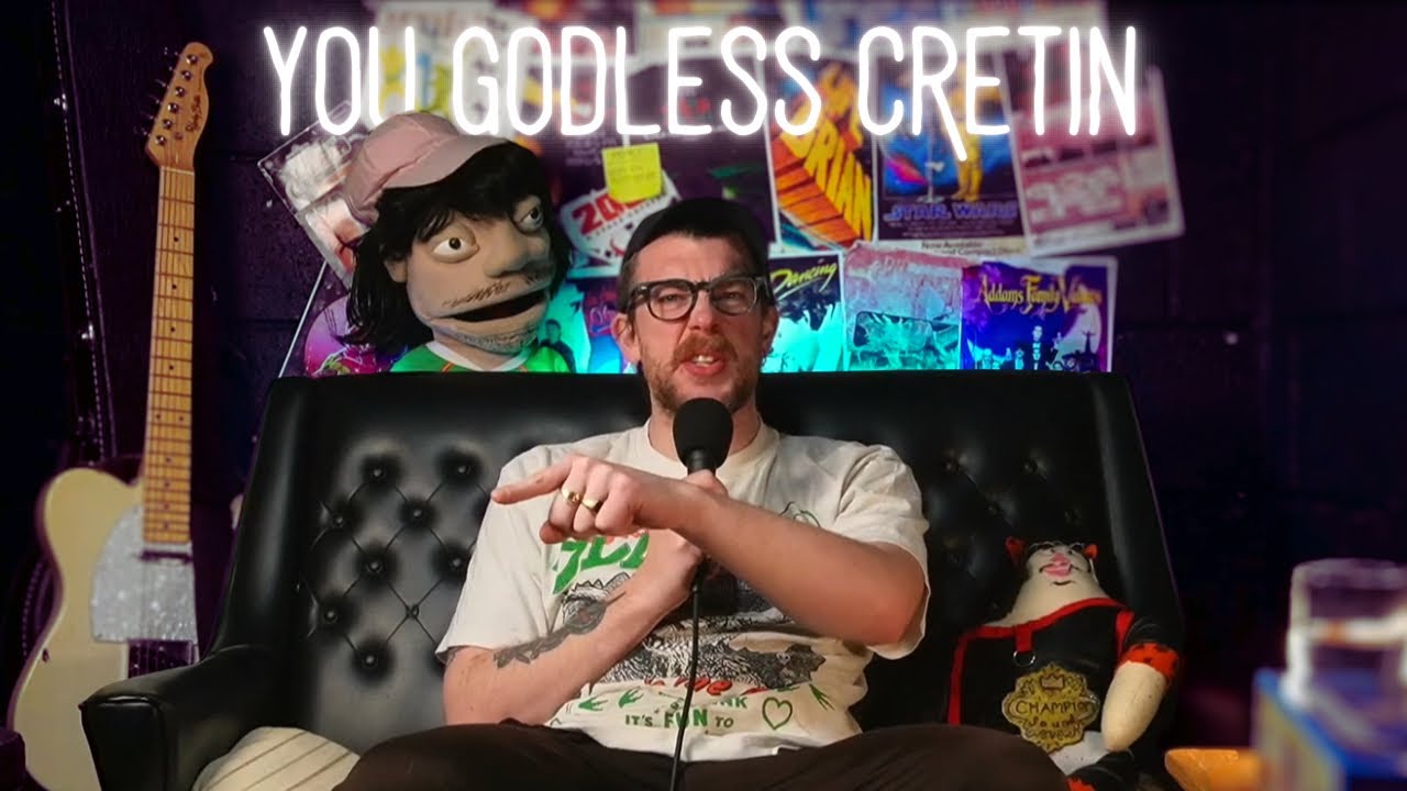 You Godless Cretin