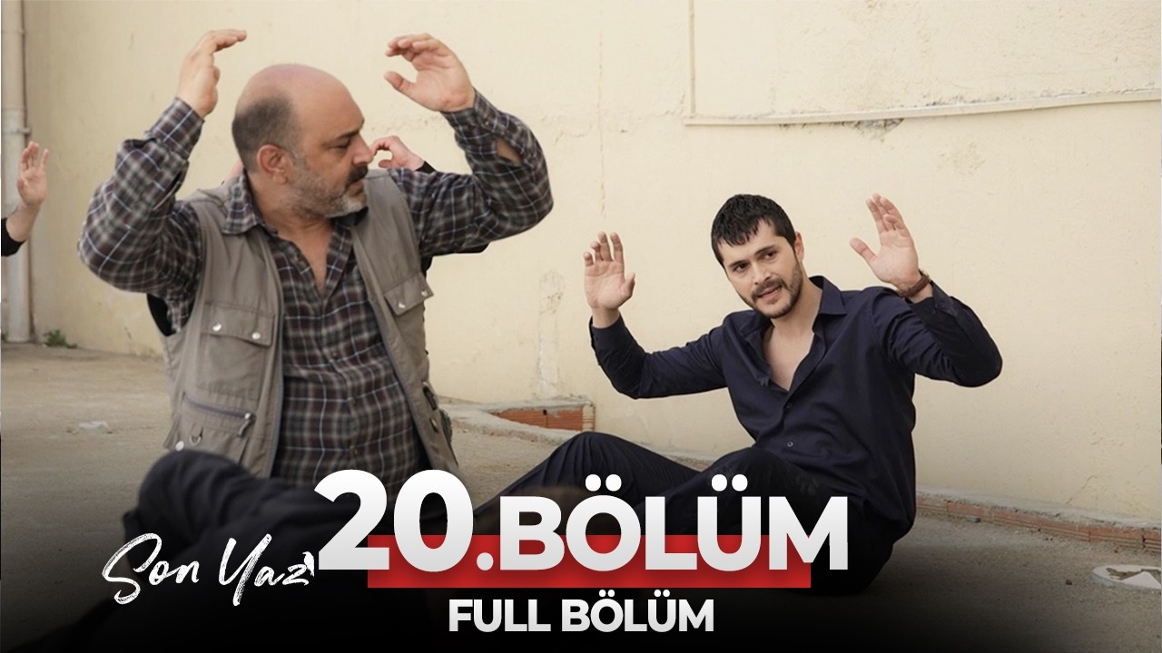 Son Yaz 20. Bölüm | Hissikablelvuku