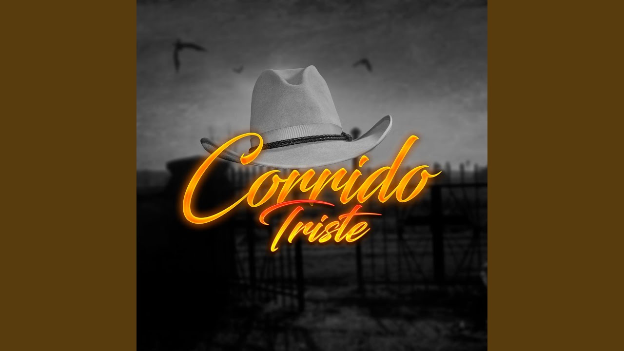 Corrido Triste