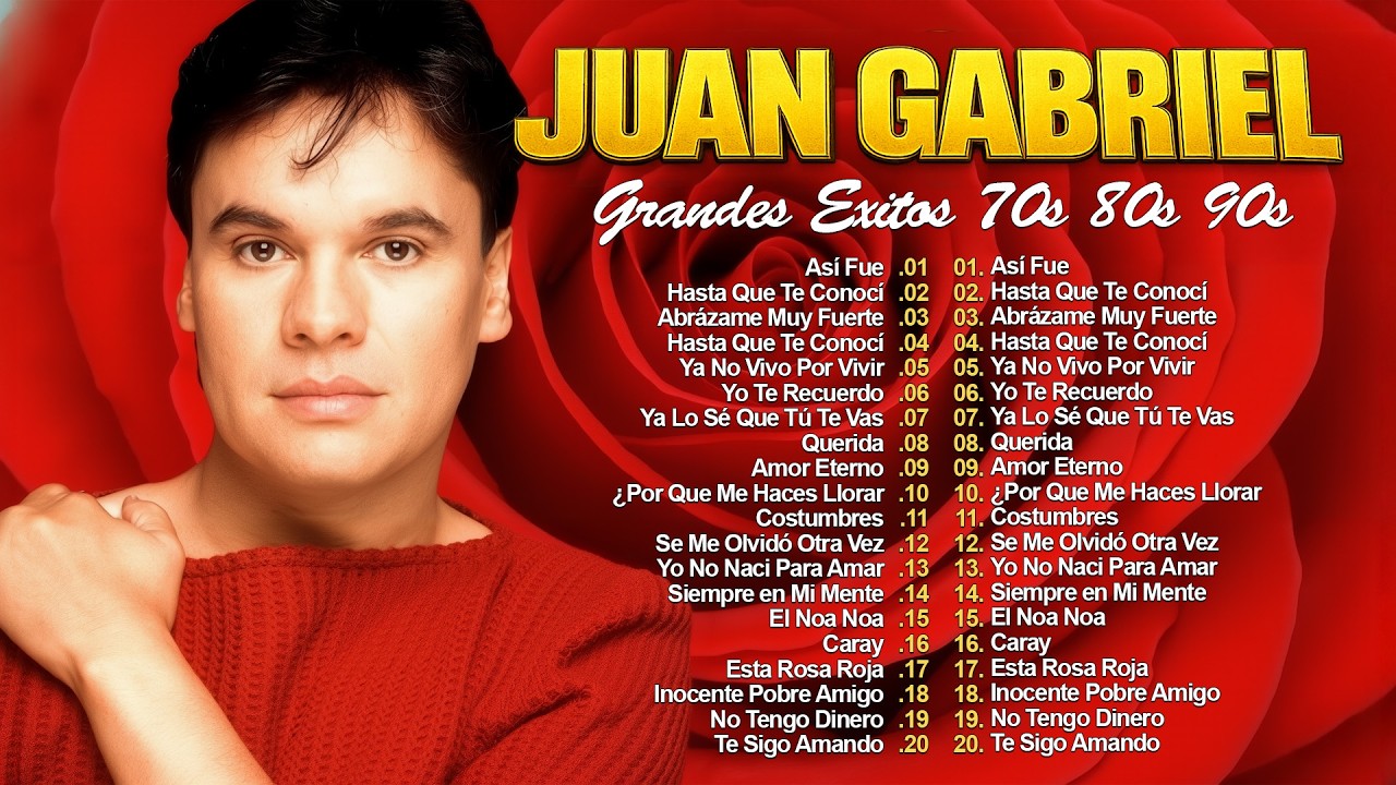 LAS 30 MEJORES CANCIONES DE JUAN GABRIEL 💖 JUAN GABRIEL SUS MEJORES EXITOS ROMANTICOS