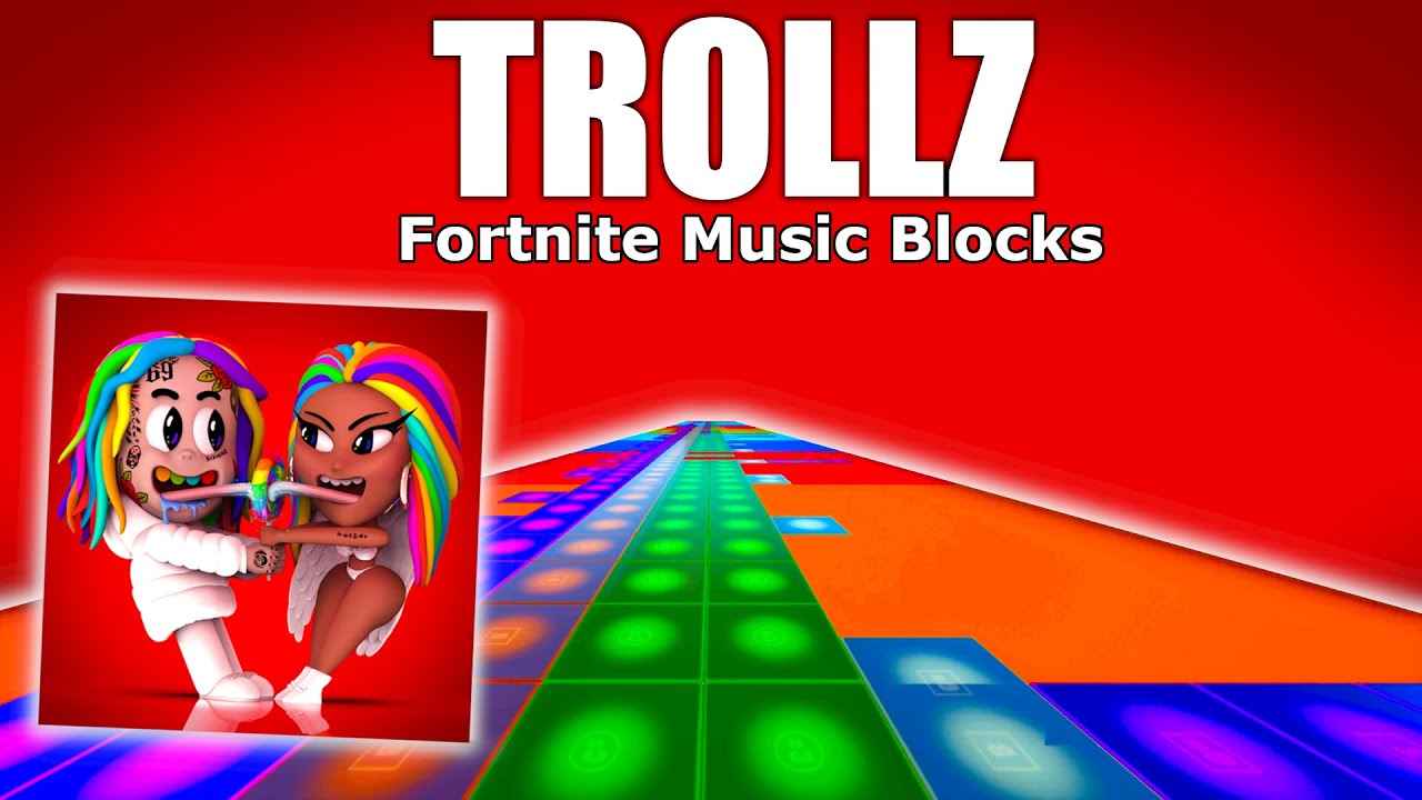 TROLLZ - 6ix9ine & Nicki Minaj (Fortnite Music Blocks)