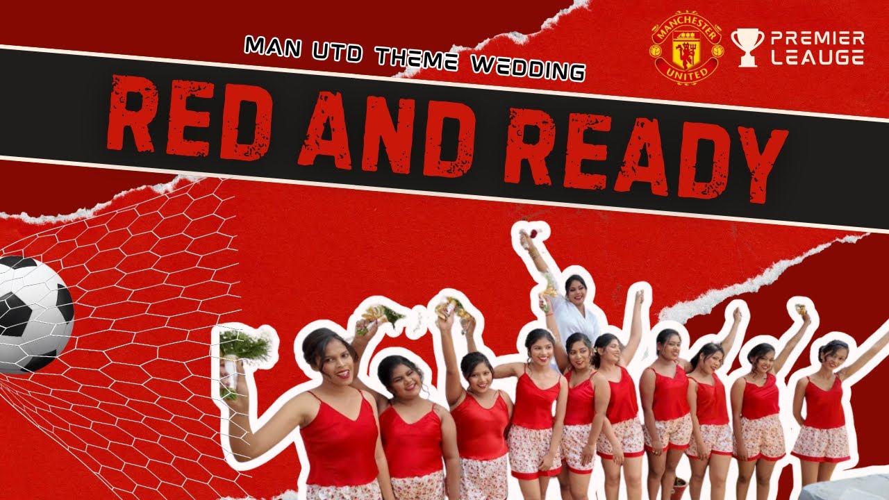 RED AND READY 💄❤️⚽ MAN UTD theme wedding || BRIDE HYCINTA ||