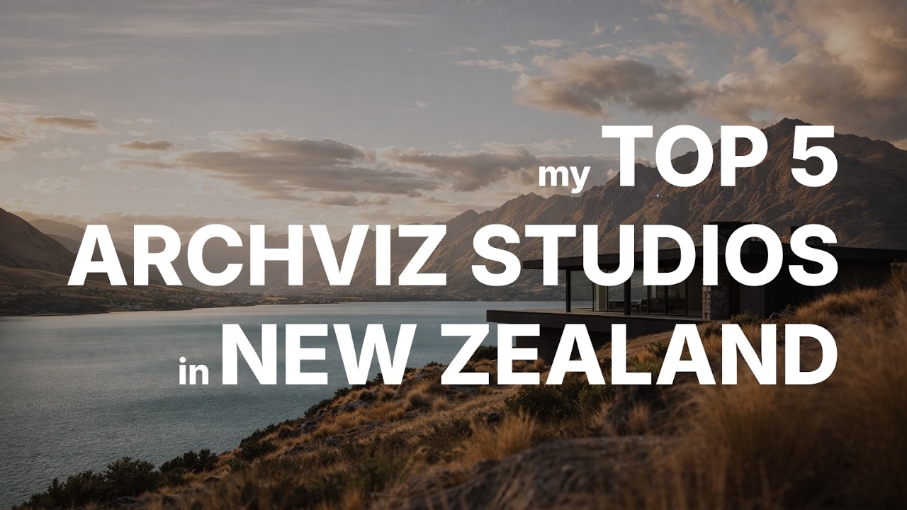 My Top 5 ArchViz Studios in New Zealand