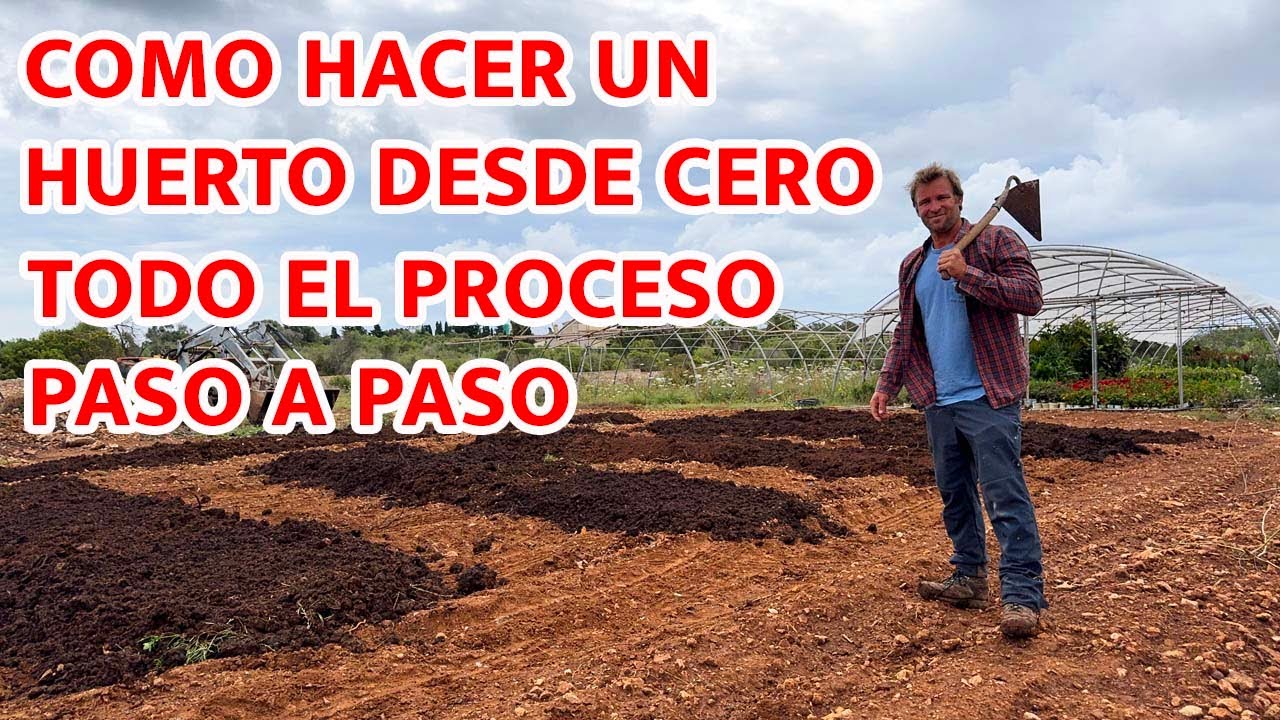 COMO HACER UN HUERTO DESDE CERO