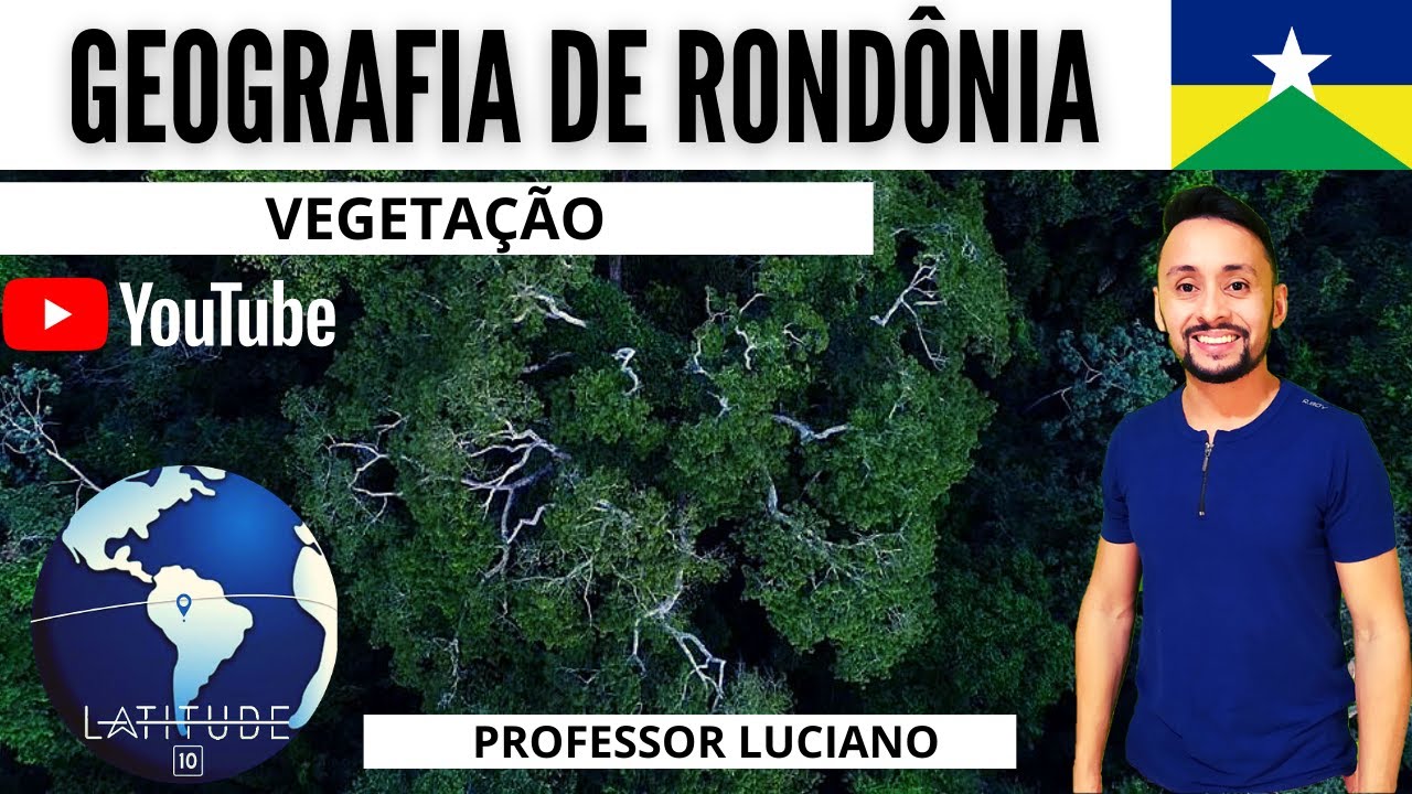 GEOGRAFIA DE RONDÔNIA - VEGETAÇÃO