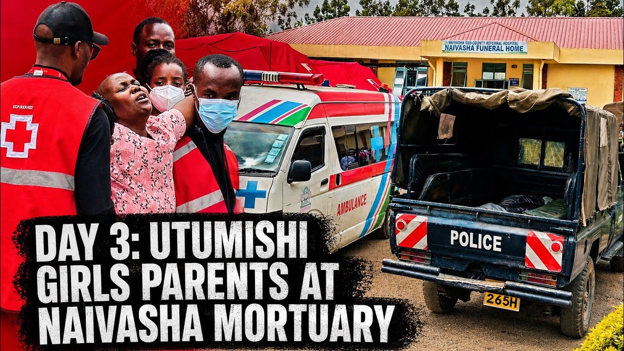 Utumishi Girls Fire Tragedy &mdash; Devastated Parents Mourn at Naivasha Funeral Home
