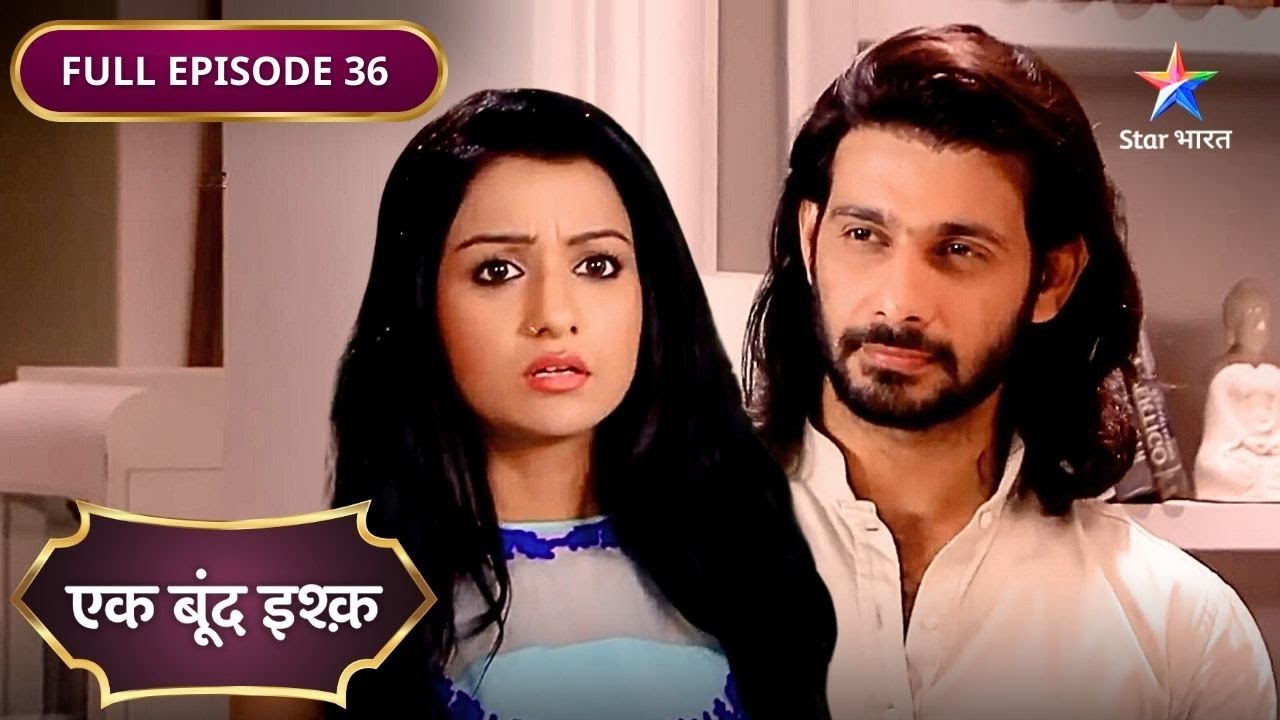 Ek Boond Ishq | Rudra Ne Lagaaya Mrityunjay Par Aarop | FULL EPISODE- 36 #starbharatdramaandthriller