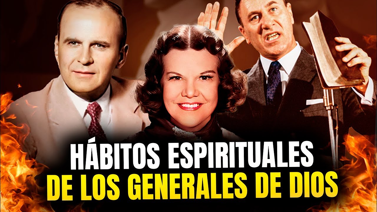 Los Generales de Dios y los Hábitos Secretos que Activaban el Poder!