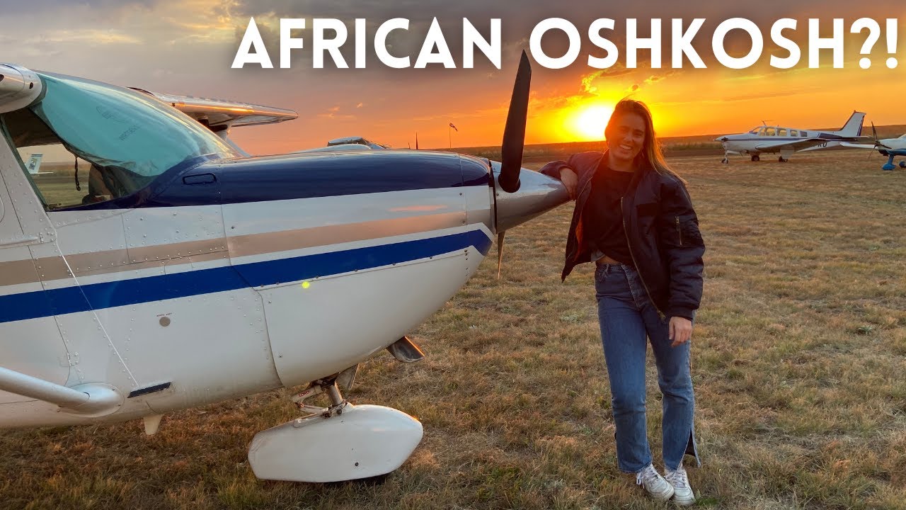 OSHKOSH in AFRICA?! Awesome fly-in event