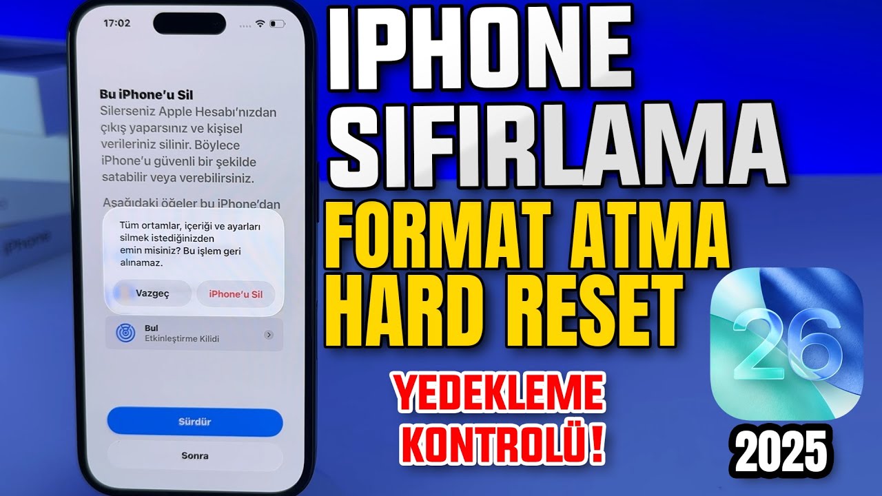 iPhone Sıfırlama iOS 26 | Hard Reset | Format Atma | iPhone Satmadan Önce Yapılması Gerekenler