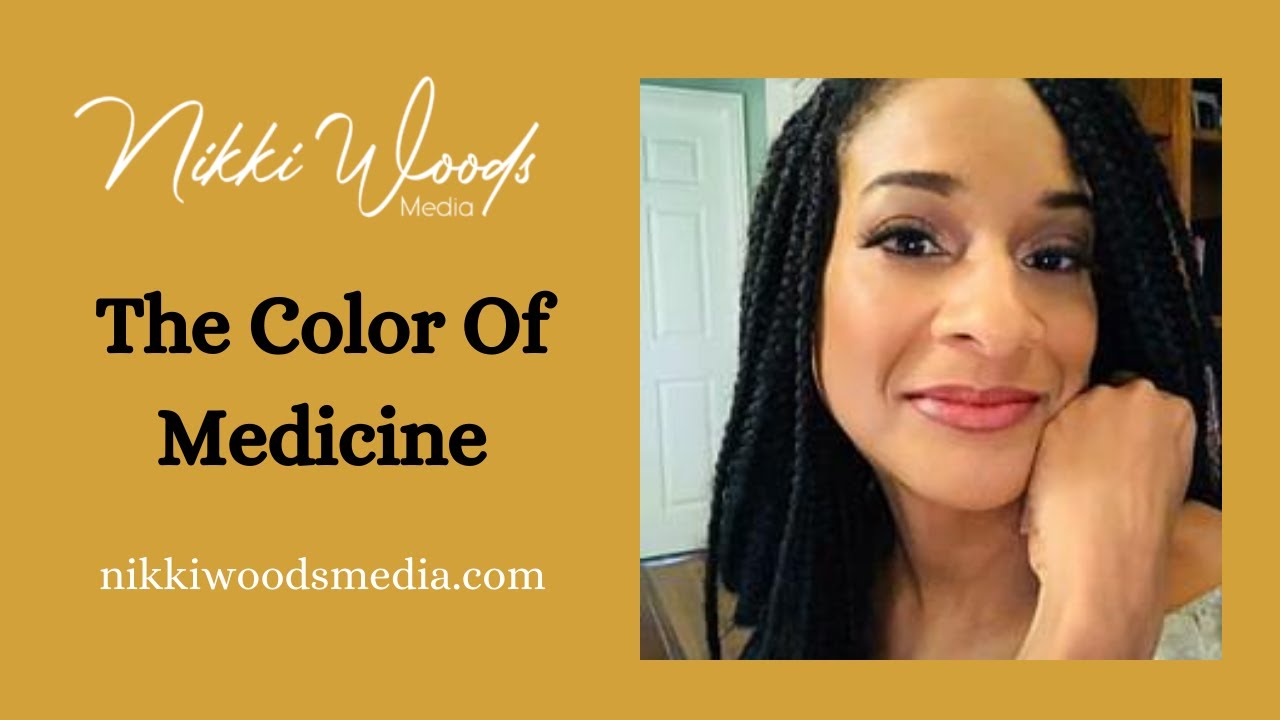 The Color Of Medicine