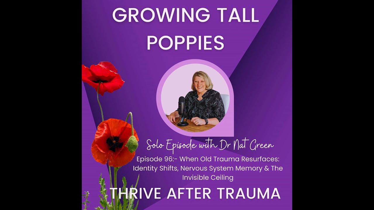 When Old Trauma Resurfaces: Identity Shifts, Nervous System Memory & The Invisible Ceiling