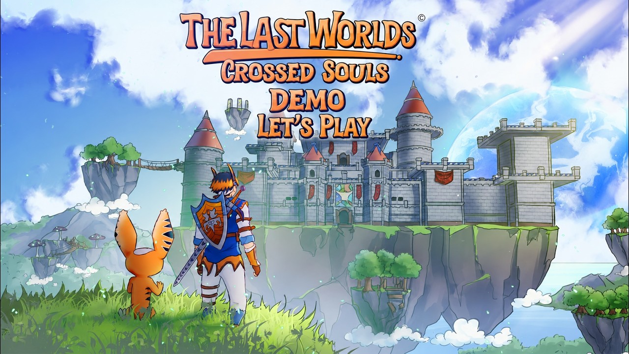 The Last Worlds: Crossed Souls Demo Gameplay & First Impressions