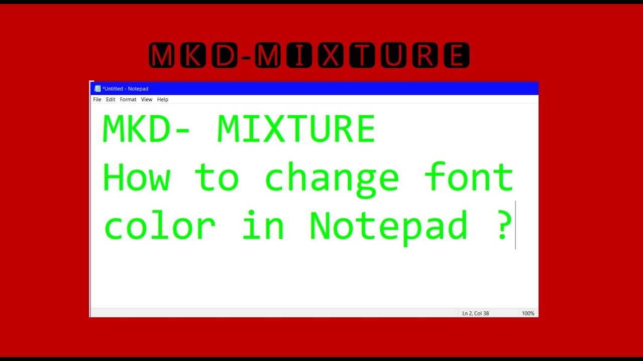 How to change your font color on notepad in Window 10