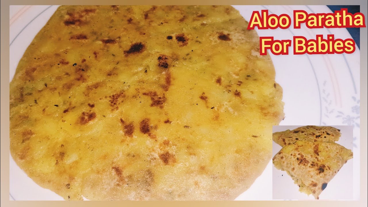 Baby food Aloo Paratha For 8 to 12 Months Babies।मुलायम और स्वादिष्ट पराठा छोटे बच्चों के लिए।