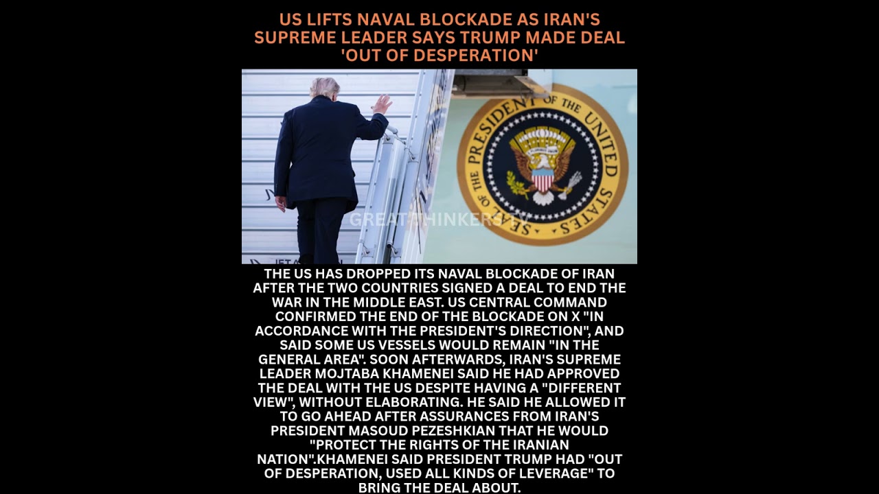 US lifts naval blockade as Iran supreme leader says Trump made deal out of desperation #news #viral