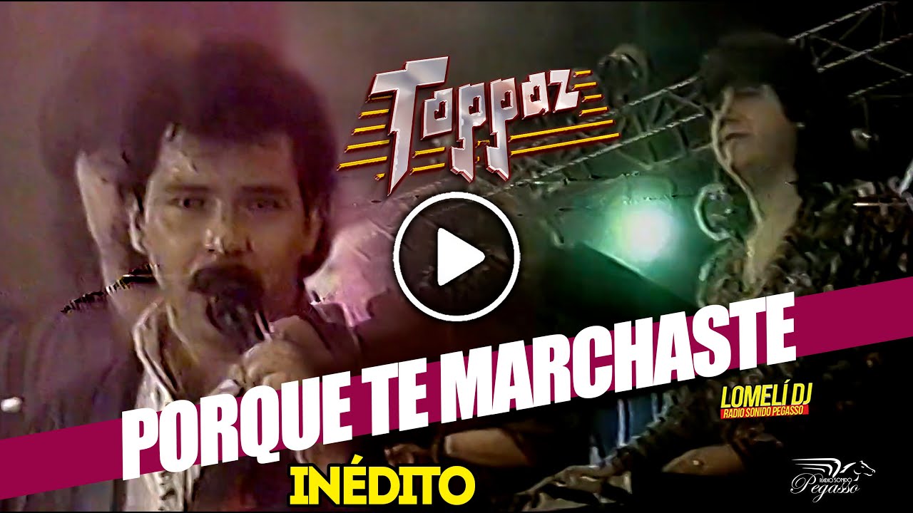 1991 - Porque Te Marchaste - Grupo Toppaz - En vivo - Reynaldo Flores