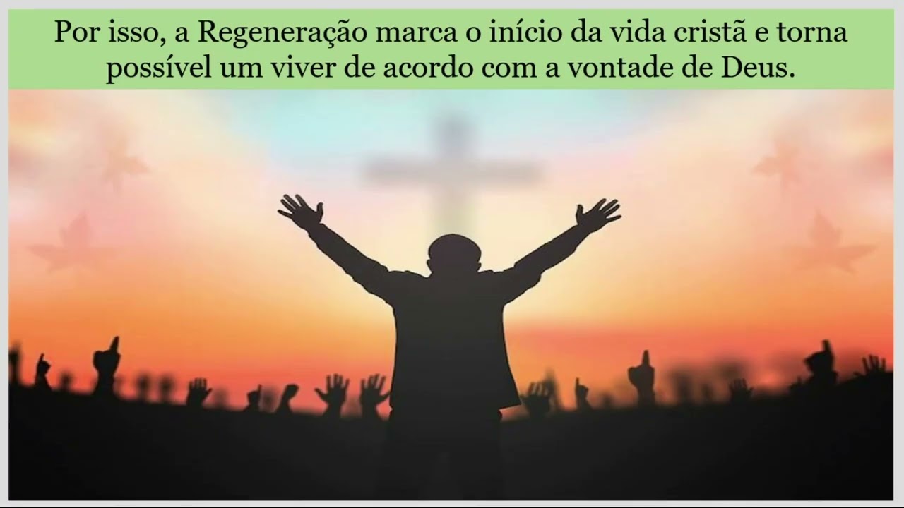 Lição 6 O Espírito Santo que Regenera e Santifica