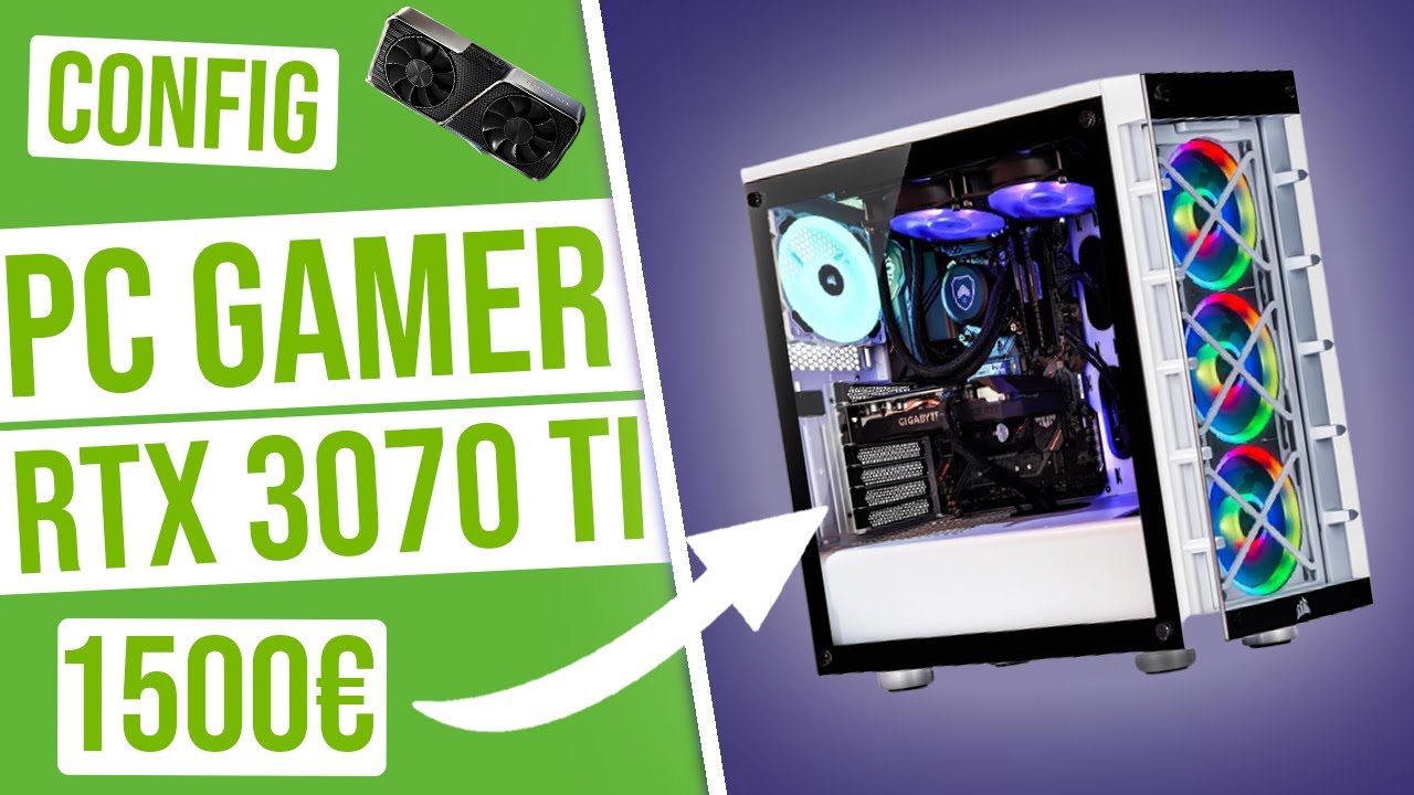 PC GAMER 1500€ AVEC RTX 3070 Ti (Config Complète)