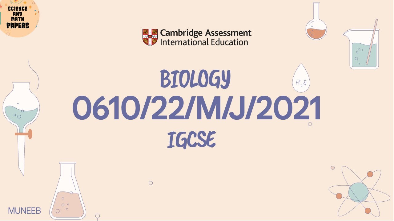 0610/22/M/J/21 | Biology | 2021 | #0610 | ​Science And Math Papers