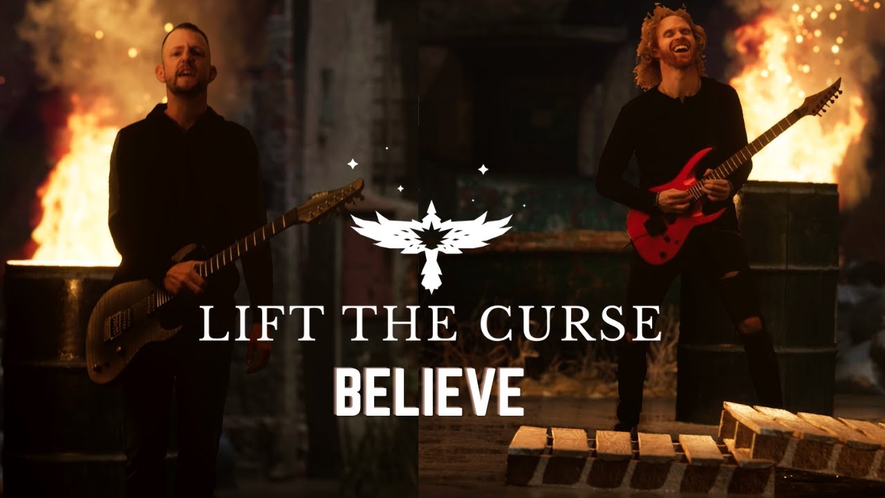 Lift The Curse - Believe (Official Music Video)
