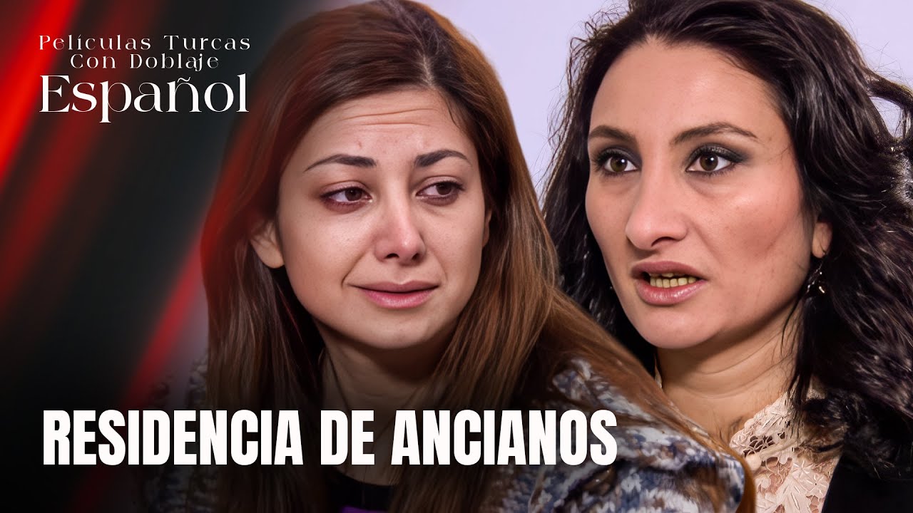 Residencia De Ancianos - Película Turca Doblaje Español - Huzur Evi