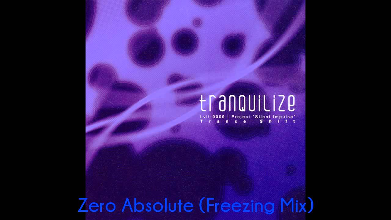 04 Zero Absolute (Freezing Mix)
