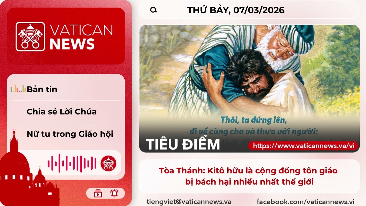 Radio thứ Bảy 07/03/2026 - Vatican News Tiếng Việt