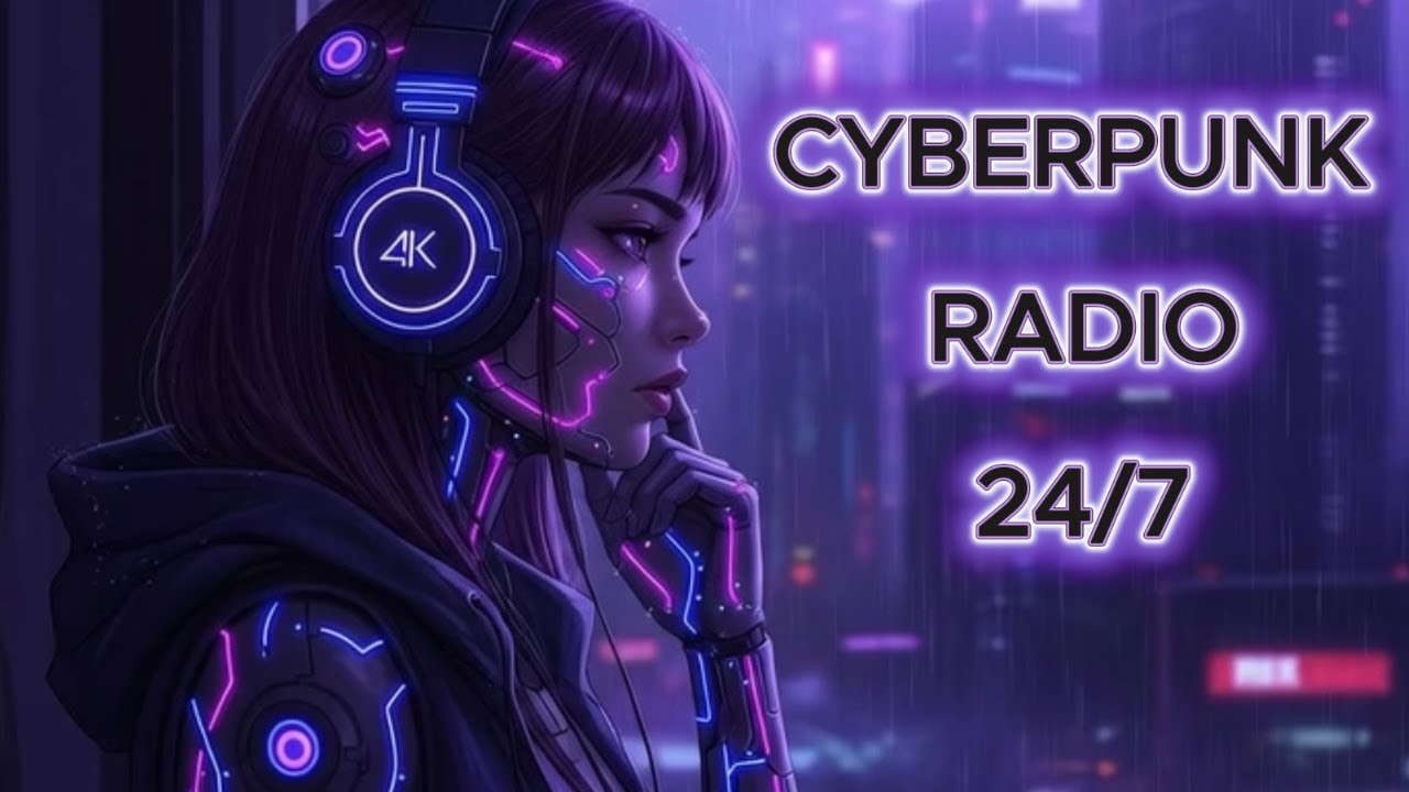 🔴 Cyberpunk Radio 24/7 - Music for Coding, Hacking & Night Drive 🌃