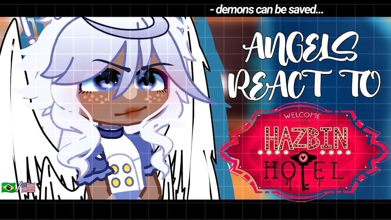 •|Hazbin Hotel Angels react to Hell|• GACHA CLUB 🇧🇷/🇺🇸
