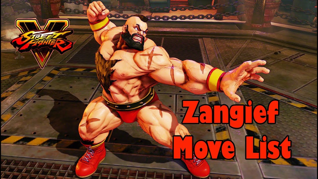 Street Fighter V - Zangief Move List