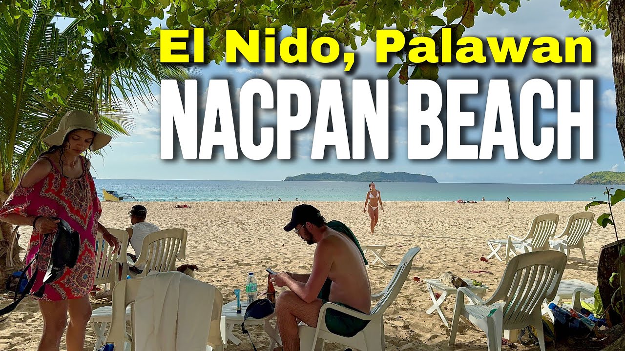 4K 🇵🇭 NACPAN BEACH, EL NIDO, PALAWAN 2024 | The Best Beach in El Nido! | Philippines