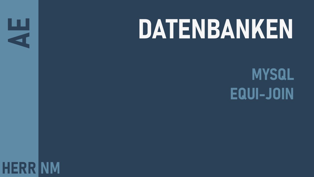 Datenbanken - MySQL - Equi-JOIN