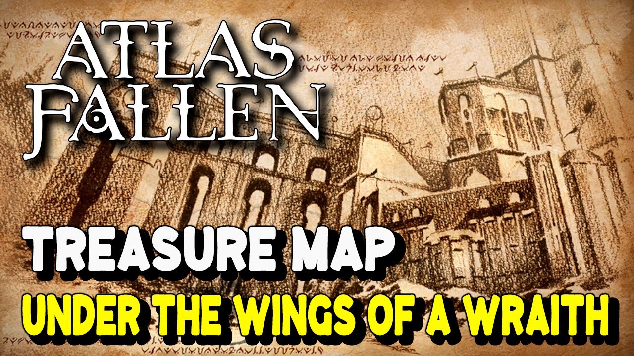 Atlas Fallen UNDER THE WINGS OF A WRAITH Treasure Map Location