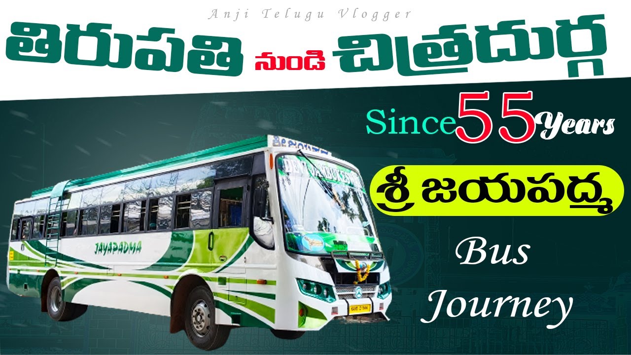 Tirupati To Chitradurga Journey by Jayapadma Bus | Tirupati To Chitradurga Jayapadma Bus Journey