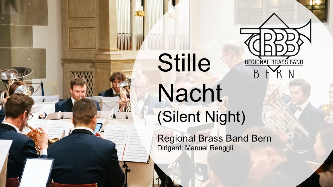Stille Nacht (Silent Night) - Regional Brass Band Bern