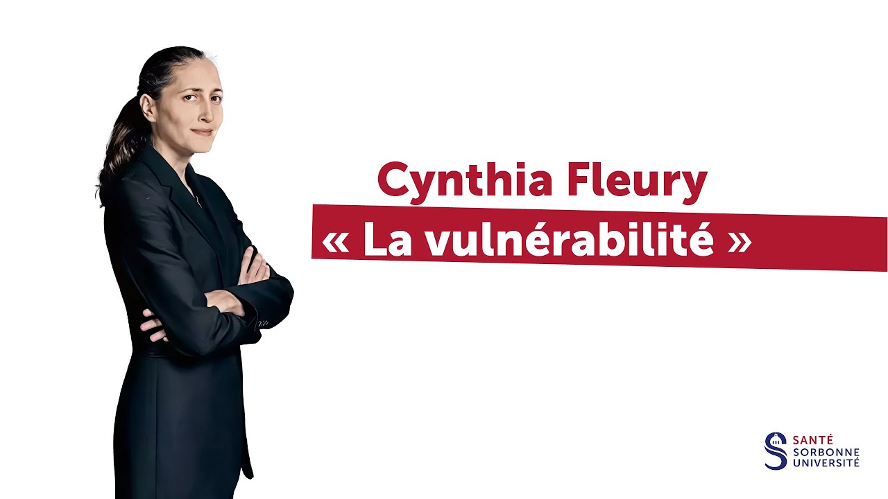Conférence de Cynthia Fleury sur la vulnérabilité