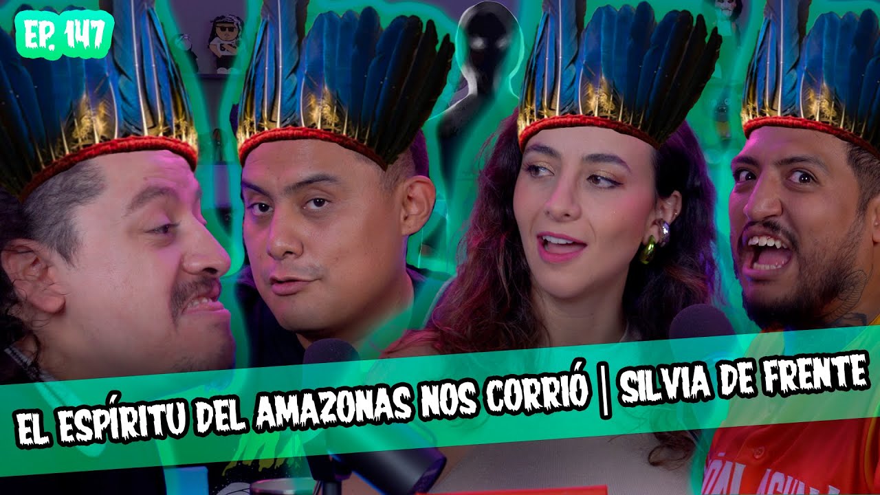 SMSEM Ep 147 - El esp&iacute;ritu del amazonas nos corri&oacute; | Silvia de frente