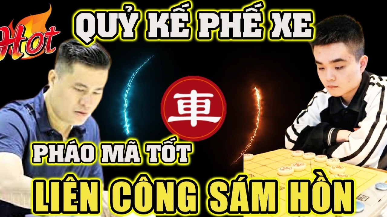 🔴Cờ tướng: Lại LÝ Huynh phế xe táo bạo tạo thế công hải hugnf