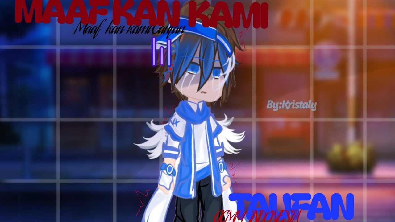 MAAF KAN KAMI TAUFAN||ELEMENTAL SIBLINGS||•`ANGST TAUFAN|`•[]PART 1[]