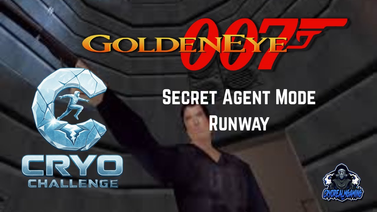 Cryo CHALLENGE | Goldeneye Secret Agent Mode - Runway