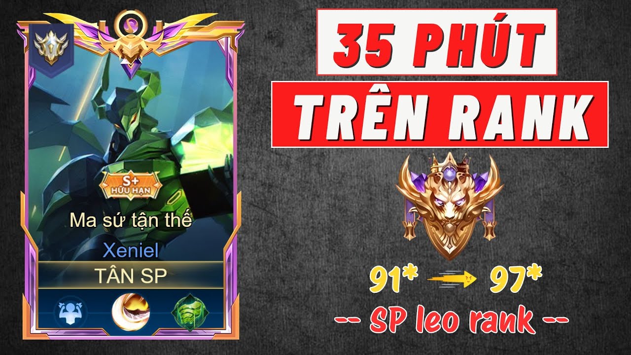 35 PHÚT TRÊN RANK 97 SAO VỚI LANE SP #tansp #leoranklienquan #lienquanmobile