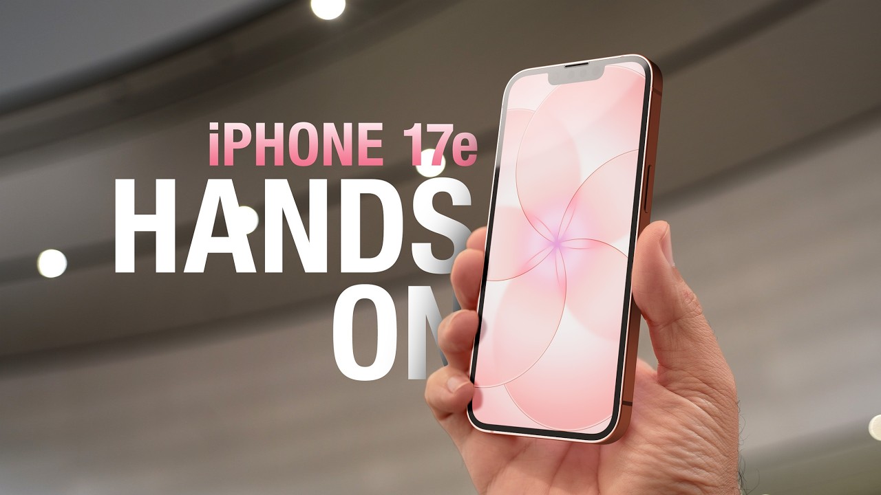 iPhone 17e Early Impressions – Great Value With A Few Tradeoffs