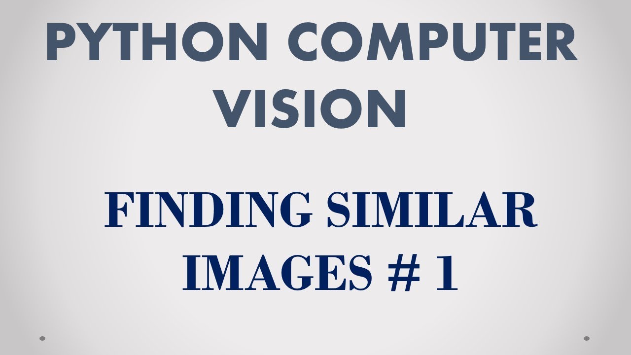 Python Computer Vision -- Finding Similar Images With DHASHING