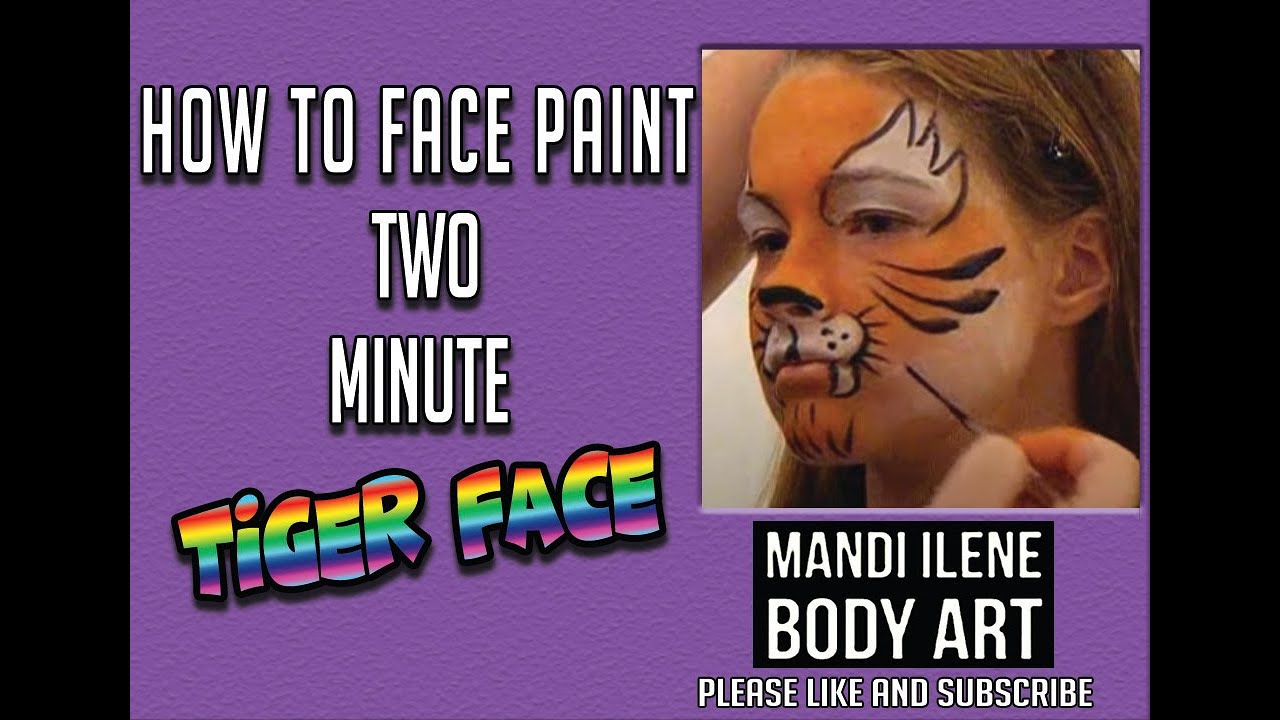 Tiger Face Paint in two minutes by Mandi Ilene