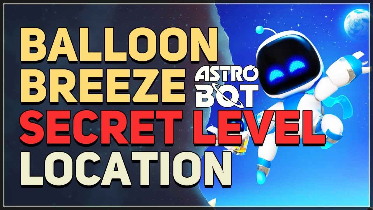 Balloon Breeze Lost Galaxy Secret Level Location Astro Bot